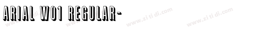 Arial W01 Regular字体转换
